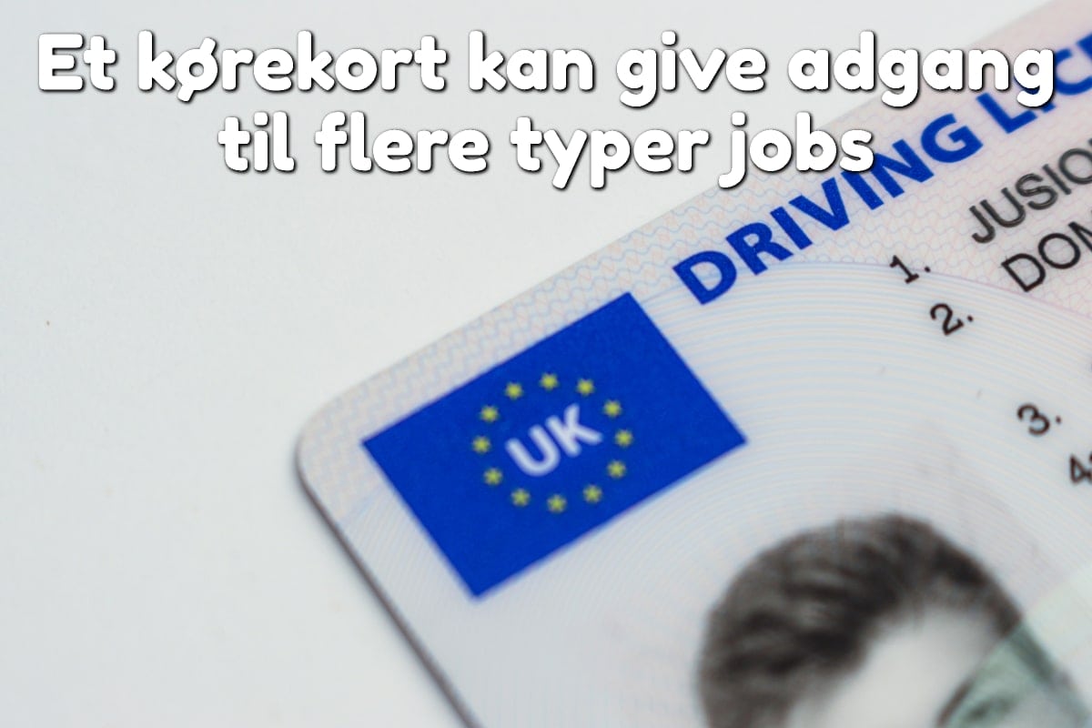 Et kørekort kan give adgang til flere typer jobs